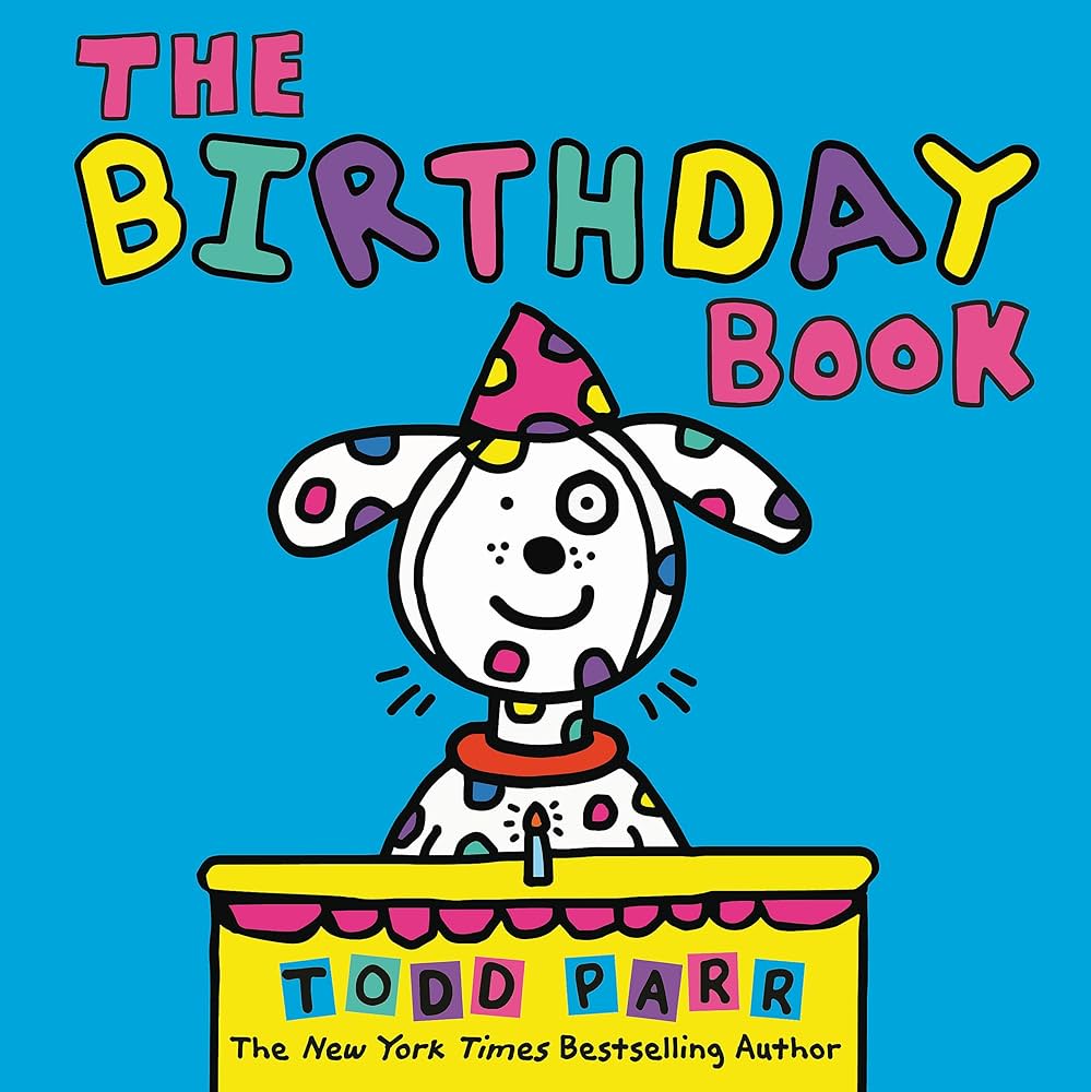 Ｂｉｒｔｈｄａｙ　ｂｏｏｋ The Birthday Book: Parr, Todd: 9780316506632: Amazon.com: Books